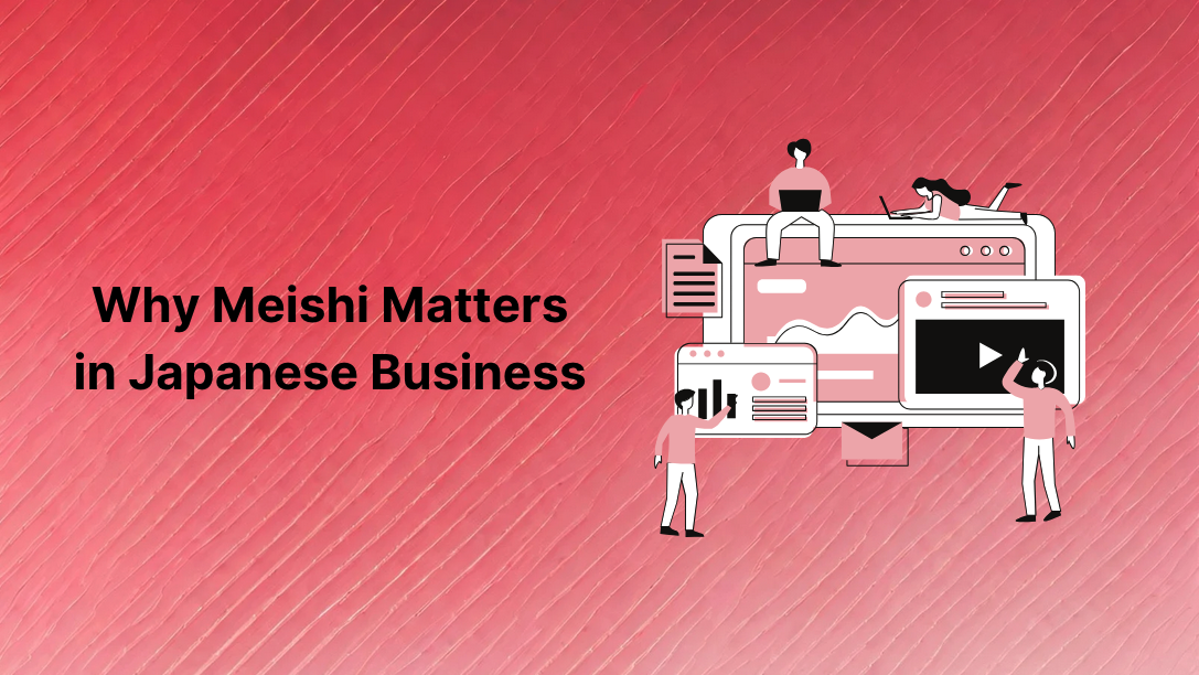 Why Meishi Matters in Japanese Business