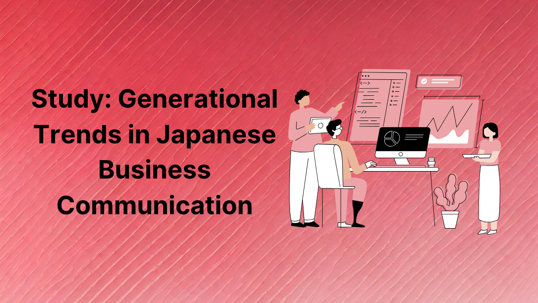 Study: Generational Trends in Japanese Business Communication