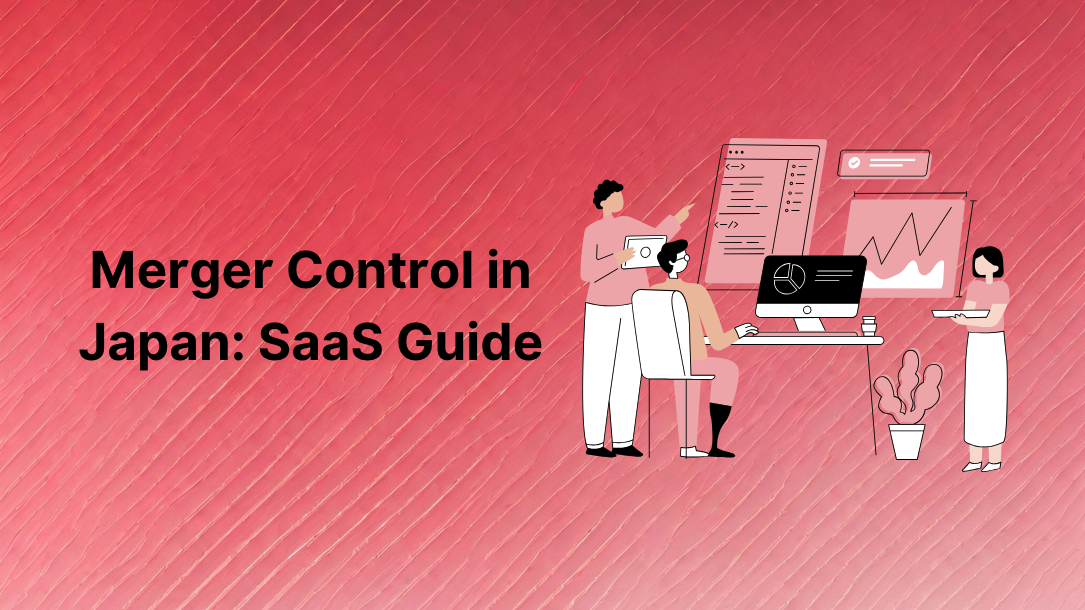 Merger Control in Japan: SaaS Guide